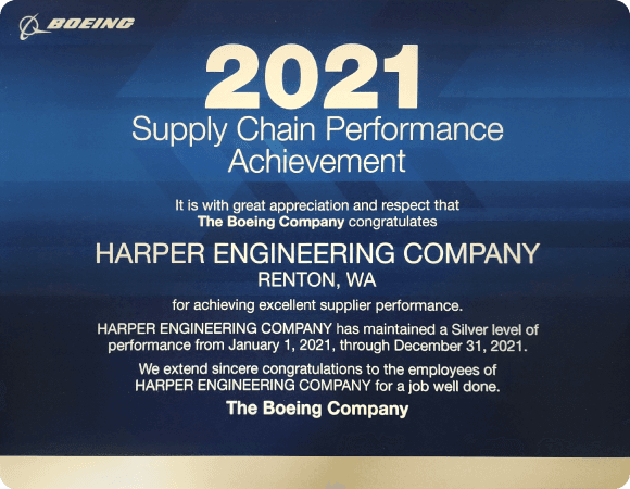 2021 Supply Chain Performance Achievement presented to Harper Engineering Co. by The Boeing Company for superior performance within their supply chain.